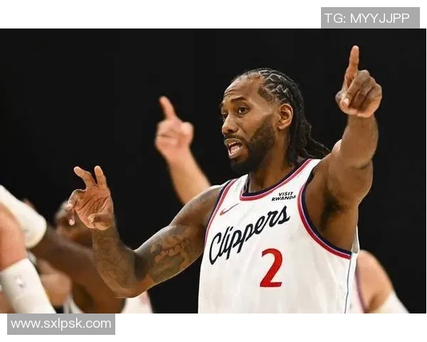 莱昂纳德轮休引发争议快船被联盟正式警告面临处罚风险 莱昂纳德轮休引发争议快船被联盟正式警告面临处罚风险